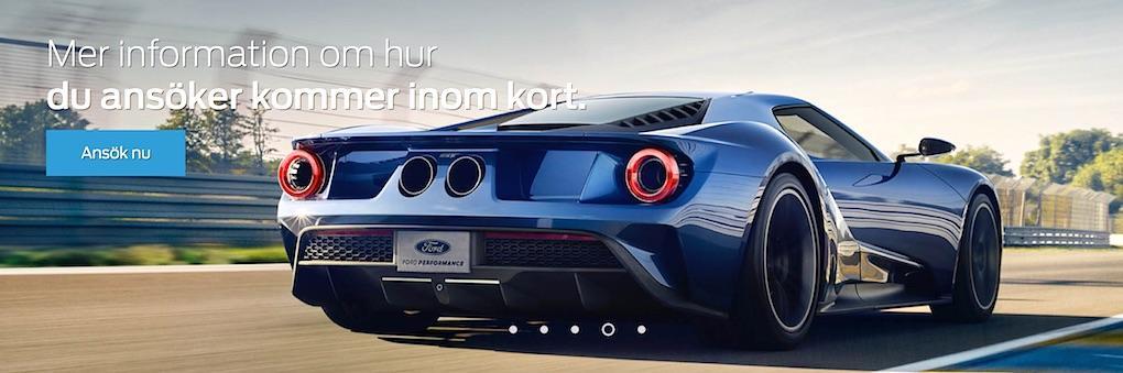 Det räcker inte att ta med sig den stora plånboken, du måste "ansöka" om att få köpa en Ford GT. Och lova att inte sälja den direkt.